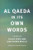 Al Qaeda in Its Own Words Al Qaeda in Its Own Words