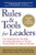 Rules & Tools for Leaders: From Developing Your Own Skills to Running Organizations of Any Size, Practical Advice for Leaders at All Levels