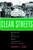 Clean Streets: Controlling Crime, Maintaining Order, and Building Community Activism (New Perspectives in Crime, Deviance, and Law)