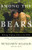 Among the Bears: Raising Orphaned Cubs in the Wild Among the Bears: Raising Orphaned Cubs in the Wild