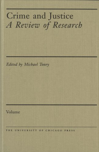 Crime and Justice, Volume 31: Youth Crime and Youth Justice: Comparative and Cross-national Perspectives (Crime and Justice: A Review of Research)