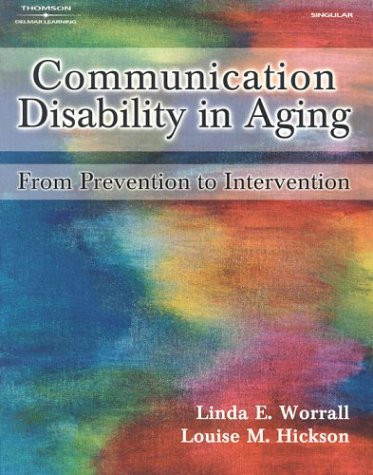 Communication Disability in Aging: Prevention to Intervention