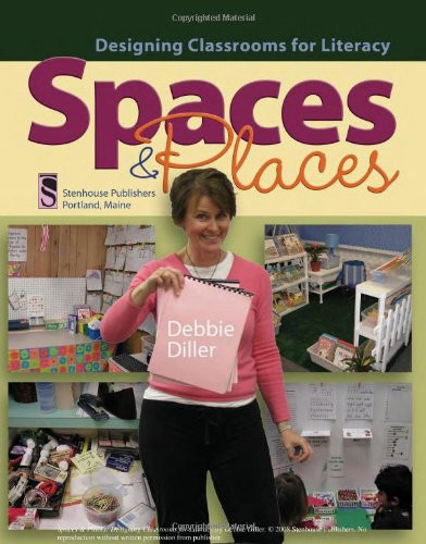 Spaces & Places: Designing Classrooms for Literacy