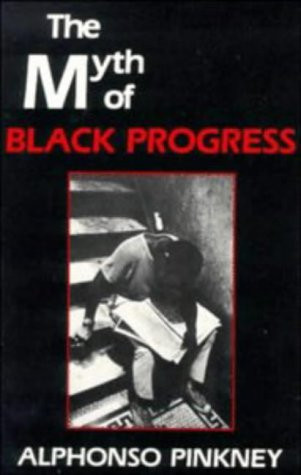 The Myth of Black Progress