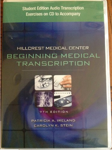Student Edition Audio Exercises on CD for Ireland/Stein's Hillcrest Medical Center: Begining Medical Transcription, 7th