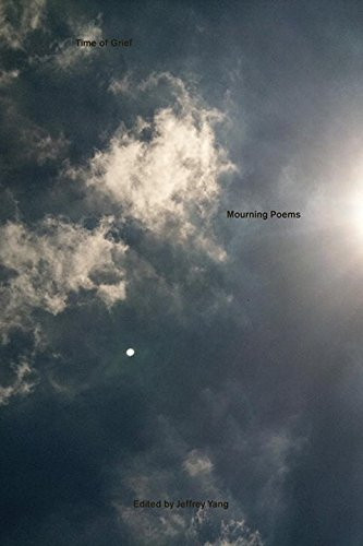 Time of Grief: Mourning Poems (New Directions Paperbook)