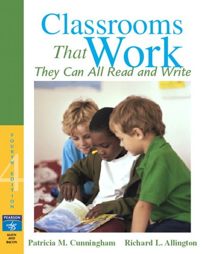 Classrooms That Work: They Can All Read and Write (4th Edition)