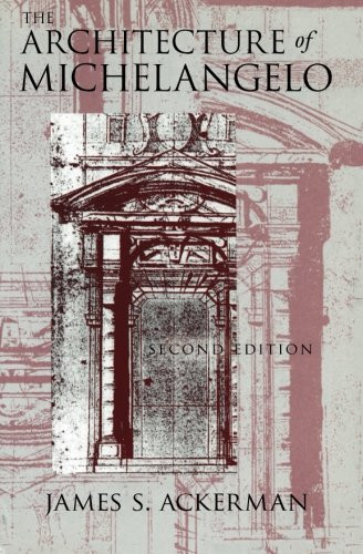 The Architecture of Michelangelo