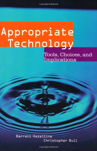 Appropriate Technology: Tools, Choices and Implications (Academic Press Series in Engineering)