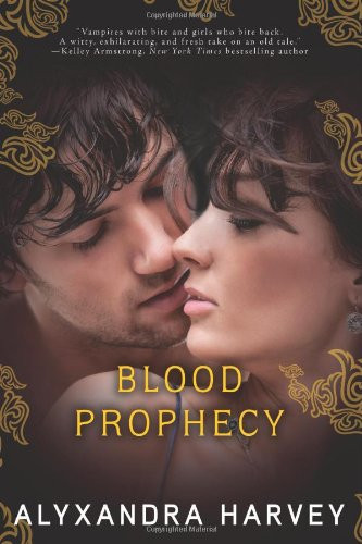 Blood Prophecy: A Drake Chronicles novel (The Drake Chronicles)