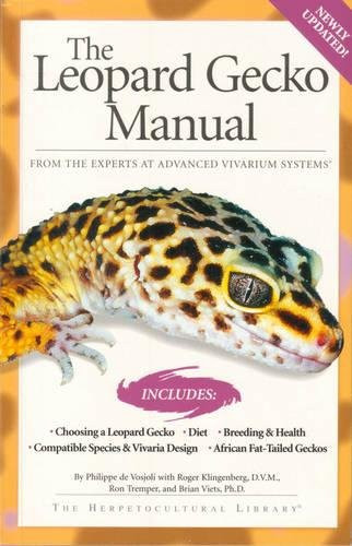 The Leopard Gecko Manual: From The Experts At Advanced Vivarium Systems