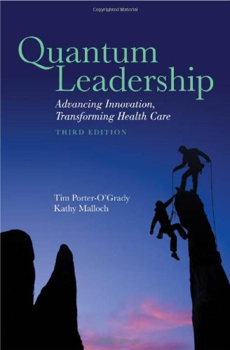 Quantum Leadership: Advancing Innovation, Transforming Health Care