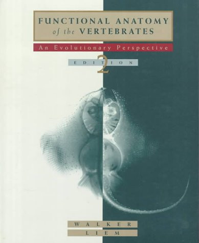 Functional Anatomy of the Vertebrates: An Evolutionary Perspective