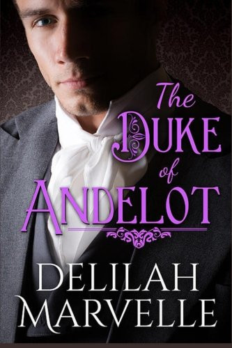 The Duke of Andelot (School of Gallantry) (Volume 7)