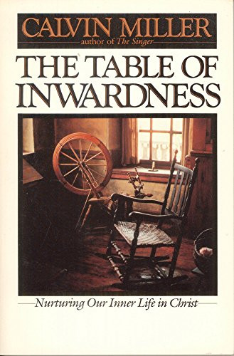 The Table of Inwardness: Nurturing Our Inner Life in Christ