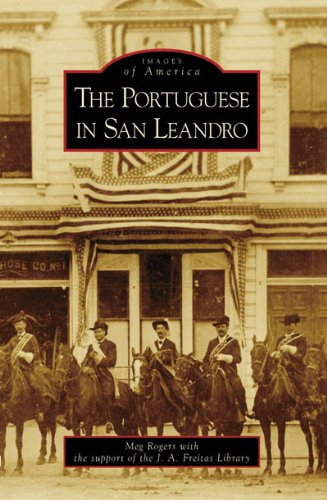 The Portuguese in San Leandro (Images of America: California)
