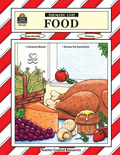 Food Thematic Unit (Thematic Units)