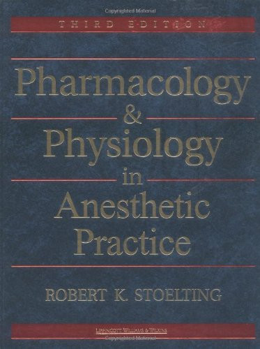 Pharmacology & Physiology in Anesthetic Practice