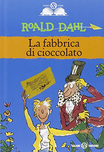 La Fabbrica Di Cioccolato (Istrici D'oro) (Italian Edition)