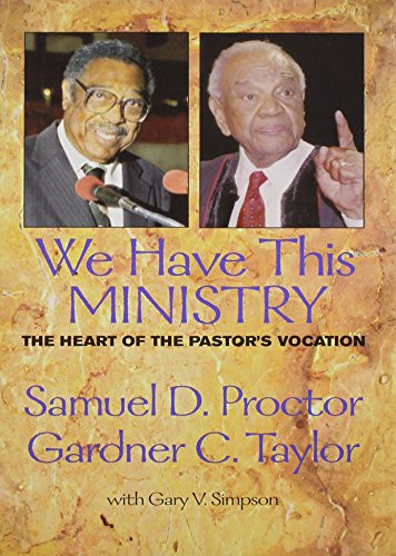 We Have This Ministry: The Heart of the Pastor's Vocation