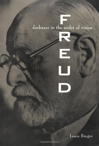 Freud: Darkness in the Midst of Vision--An Analytical Biography