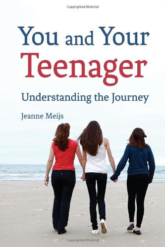 You and Your Teenager: Understanding the Journey