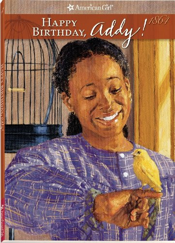 Happy Birthday, Addy! (American Girl Collection)