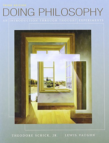 Doing Philosophy: An Introduction Through Thought Experiments