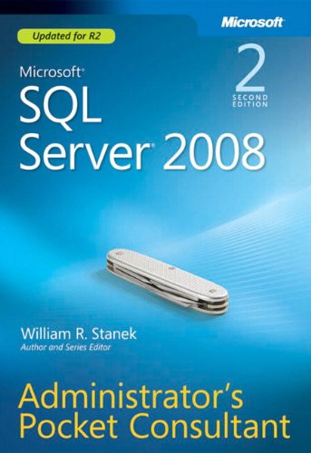 Microsoft(R) SQL Server(R) 2008 Administrator's Pocket Consultant