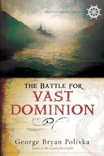 The Battle for Vast Dominion (Trophy Chase Trilogy)