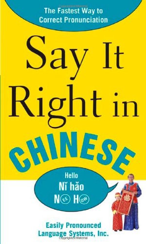 Say It Right In Chinese (Say It Right! Series)