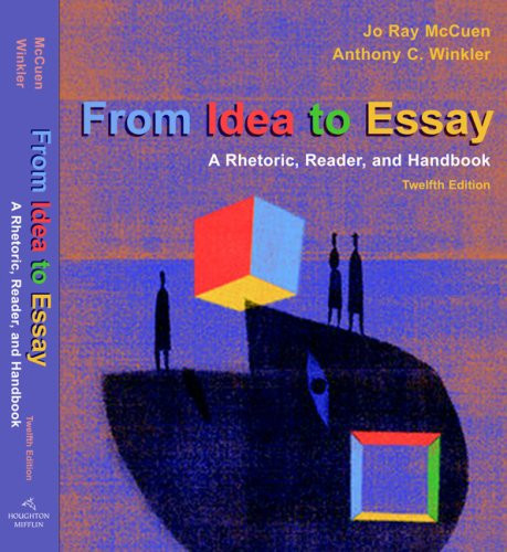From Idea to Essay: A Rhetoric, Reader, and Handbook