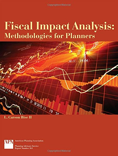 Fiscal Impact Analysis: Methodologies for Planners (Planning Advisory Service Report)