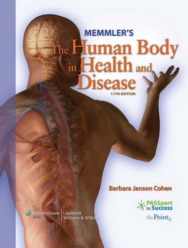 Memmler's The Human Body in Health and Disease (Memmler's the Human Body in Health & Disease (W/CD))