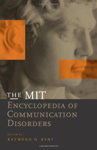 The MIT Encyclopedia of Communication Disorders (MIT Press)
