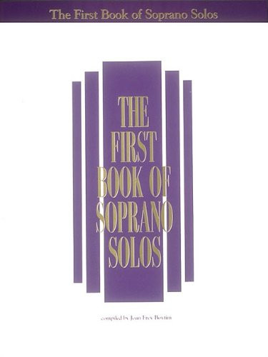 The First Book of Soprano Solos