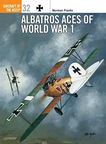 Albatros Aces of World War I (Osprey Aircraft of the Aces No 32)