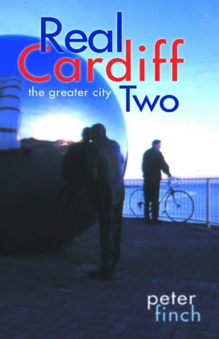 Real Cardiff (The Real Wales series)