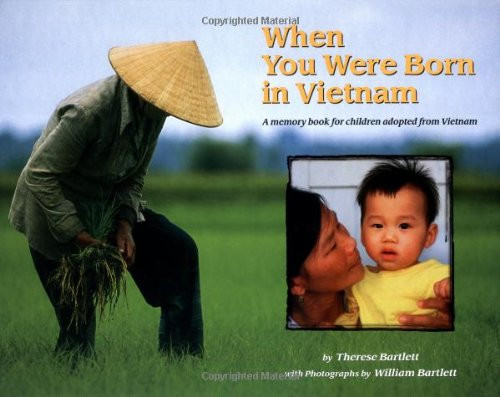 When You Were Born in Vietnam: A Memory Book for Children Adopted from Vietnam