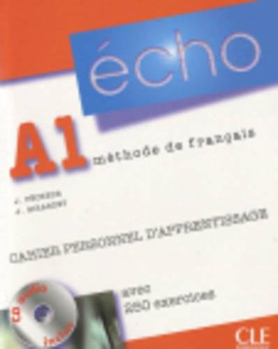 Echo (Nouvelle Version): Cahier Personnel D'Apprentissage + CD-Audio + Corriges A1 (French Edition)
