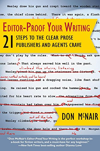 Editor-Proof Your Writing: 21 Steps to the Clear Prose Publishers and Agents Crave (Great Books for Writers)