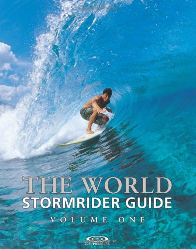 The World Stormrider Guide, Vol. 1 (Stormrider Surf Guides)