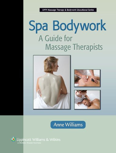 Spa Bodywork: A Guide for Massage Therapists