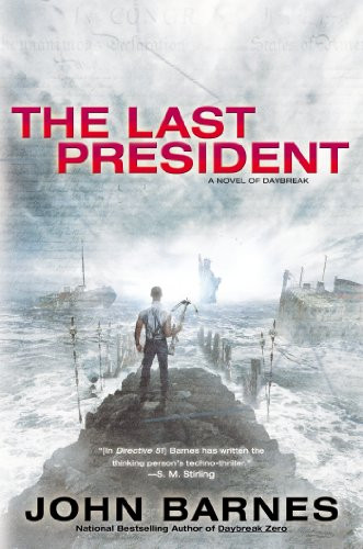 The Last President (A Novel of Daybreak)