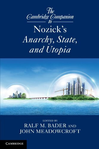 The Cambridge Companion to Nozick's Anarchy, State, and Utopia (Cambridge Companions to Philosophy)
