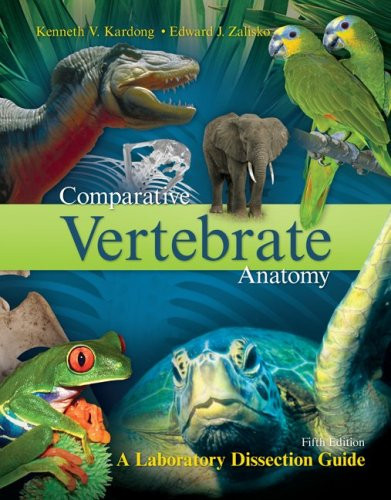 Comparative Vertebrate Anatomy:  A Laboratory Dissection Guide