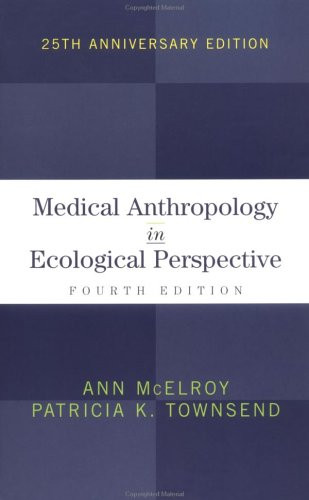 Medical Anthropology in Ecological Perspective