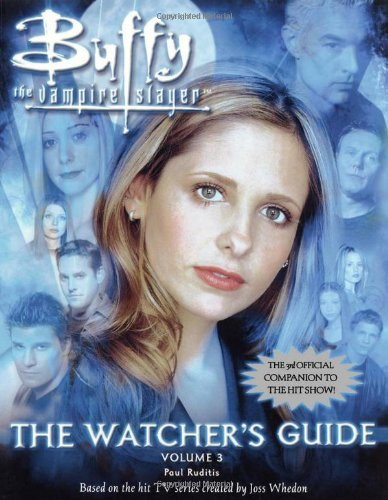 The Watcher's Guide, Volume 3 (Buffy the Vampire Slayer)