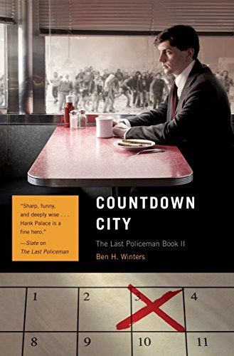 Countdown City: The Last Policeman Book II (The Last Policeman Trilogy)