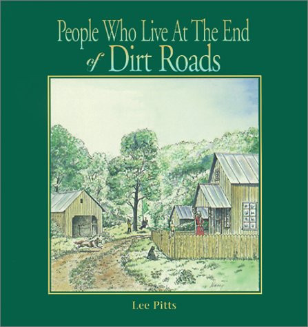 People Who Live at the End of Dirt Roads